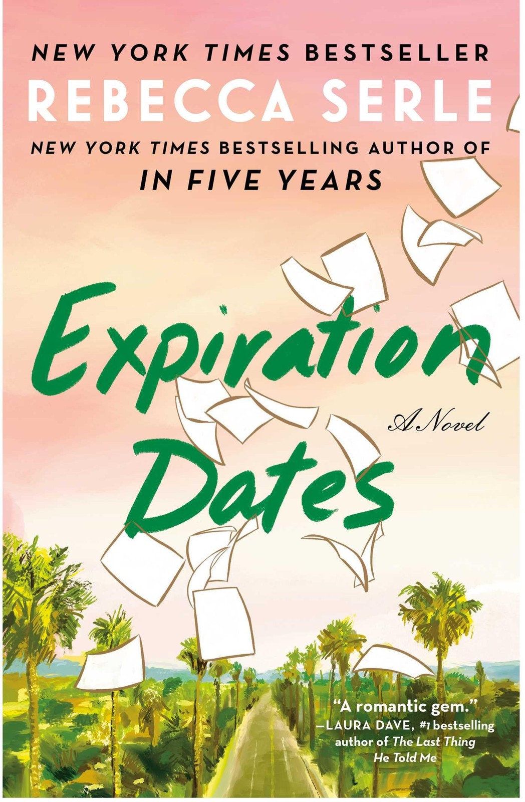 Expiration Dates: A Novel – hardcover Serle, Rebecca