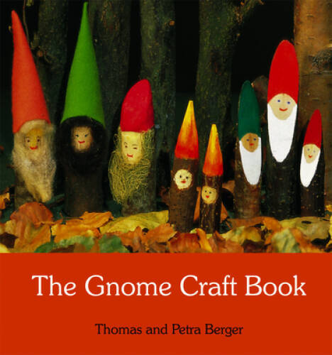 The Gnome Craft Book – Paperback By Berger, Thomas – GOOD