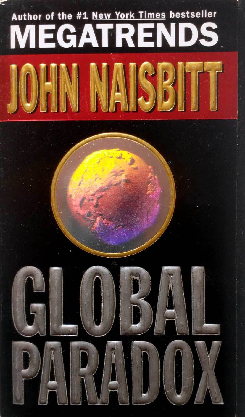 Global Paradox by John Naisbitt / 1995 Paperback / Business