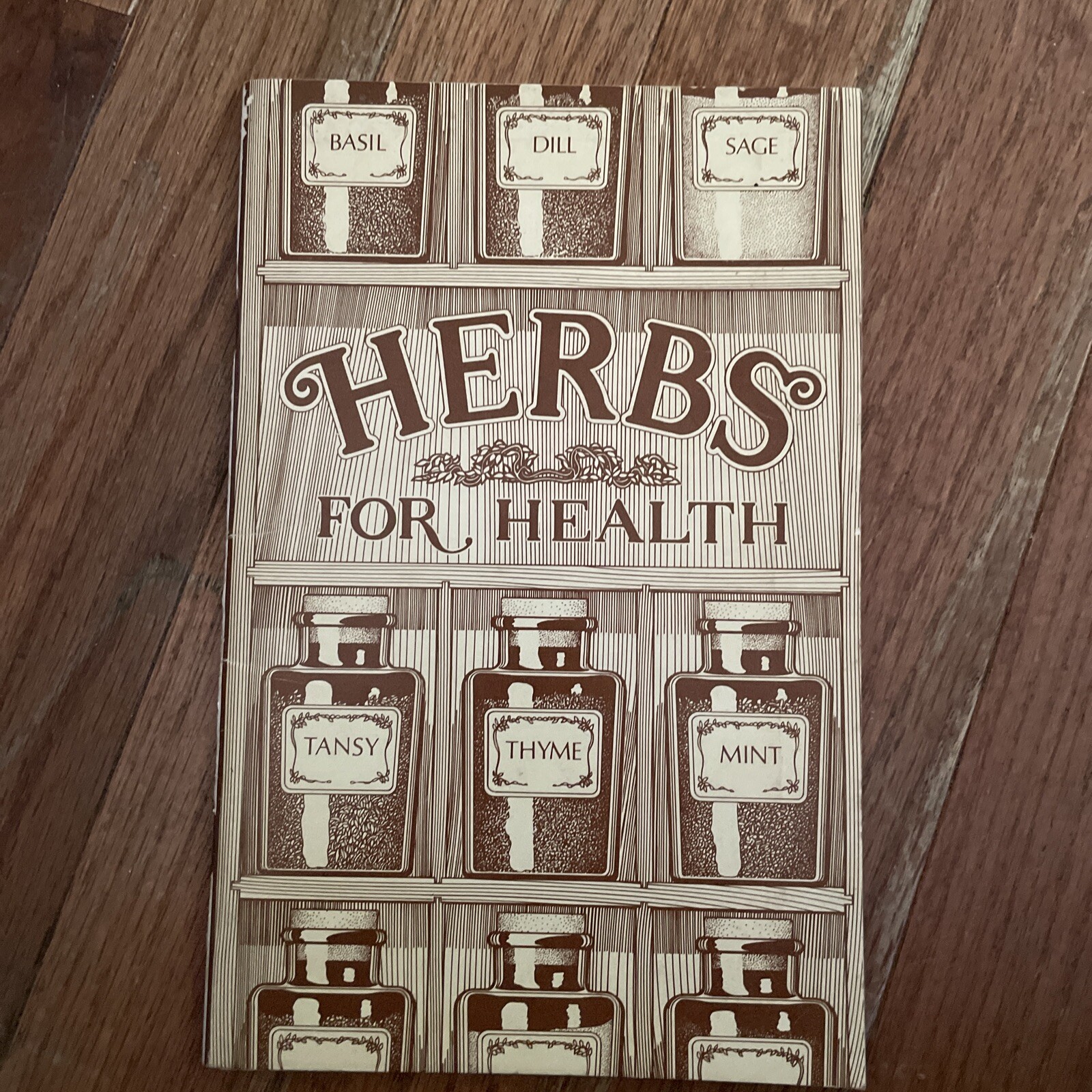Herbs for Health Book: by Prevention Magazine 1984 Ninth Printing 46 Pages