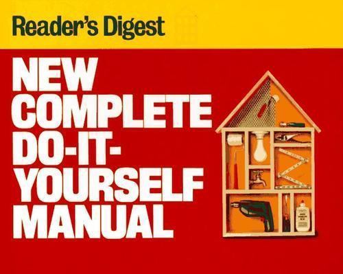 New Complete Do-It-Yourself Manual – hardcover, 9780895773784, Digest