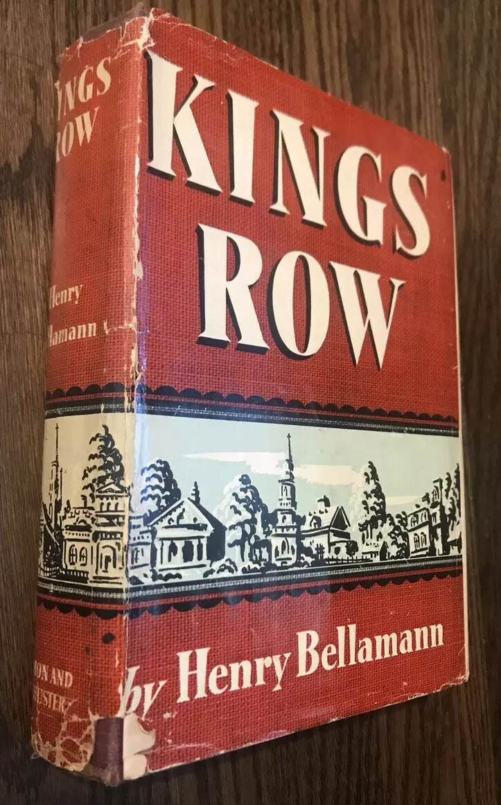 Rare 1940 Kings Row by Henry Bellamann (hardcover 11th printing 1942) with DJ