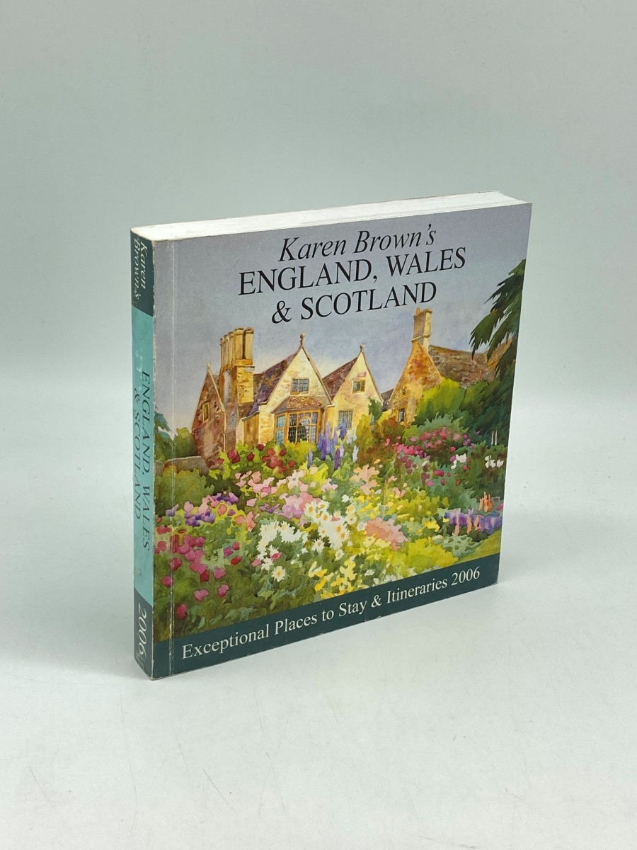 Karen Brown’s England, Wales & Scotland Exceptional Places to Stay &