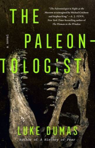 The Paleontologist: A Novel – Hardcover By Dumas, Luke – VERY GOOD