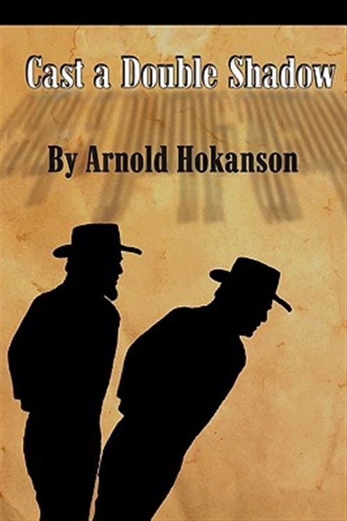 Cast a Double Shadow, Paperback by Hokanson, Arnold, Brand New, Free shipping…