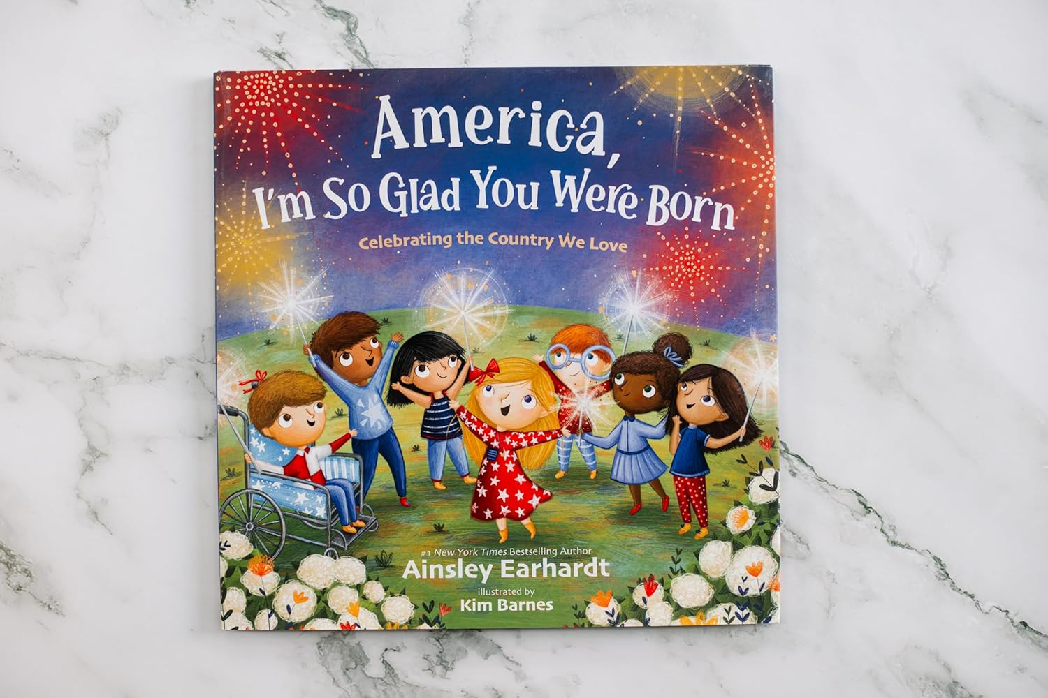 America, I’M so Glad You Were Born: Celebrating the Country We Love