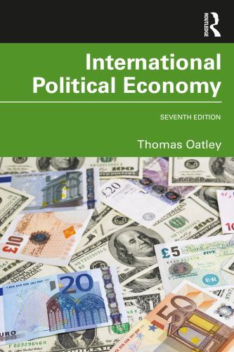 International Political Economy: International Student Edition, Oatley, Thomas,