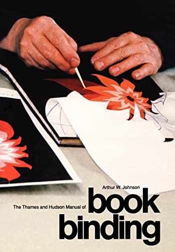 The Thames and Hudson Manual of Book – Paperback, by Johnson Arthur – Very Good