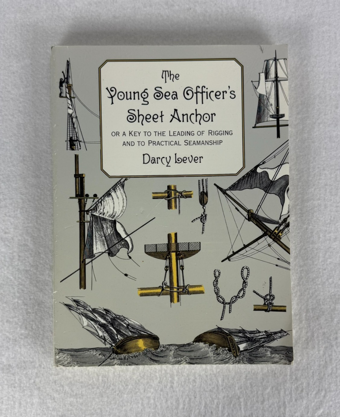 The Young Sea Officer’s Sheet Anchor Dover Paperback Seamanship