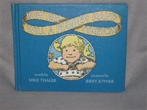 How Far Will a Rubber Band Stretch? Library Binding Mike Thaler