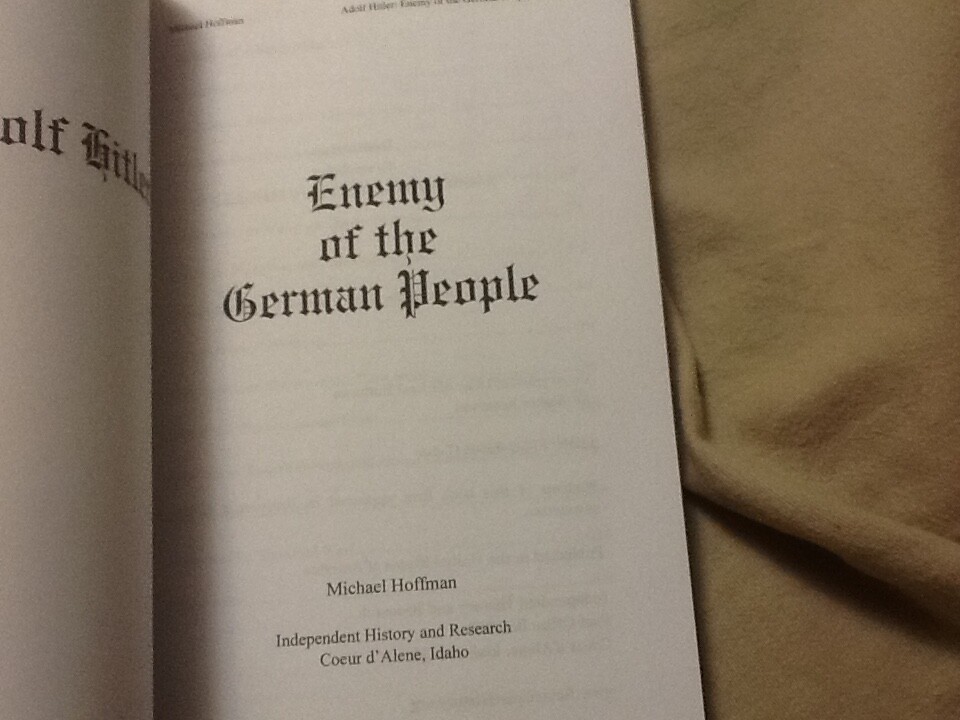 Adolf Hitler: Enemy of the German People by Michael A. Hoffman, PB 2019