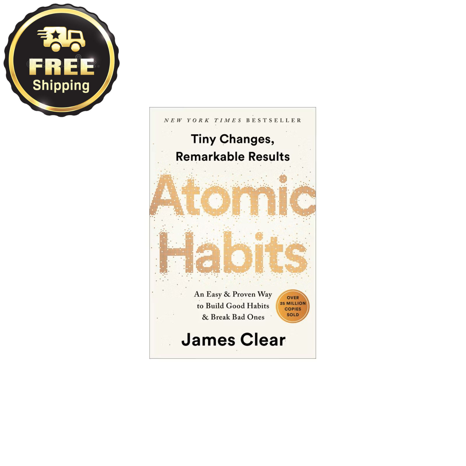Atomic Habits: An Easy & Proven Way to Build Good Habits & Break Bad Ones