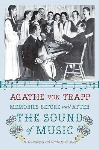 Memories Before and After the Sound of Music: An Autobiography – GOOD