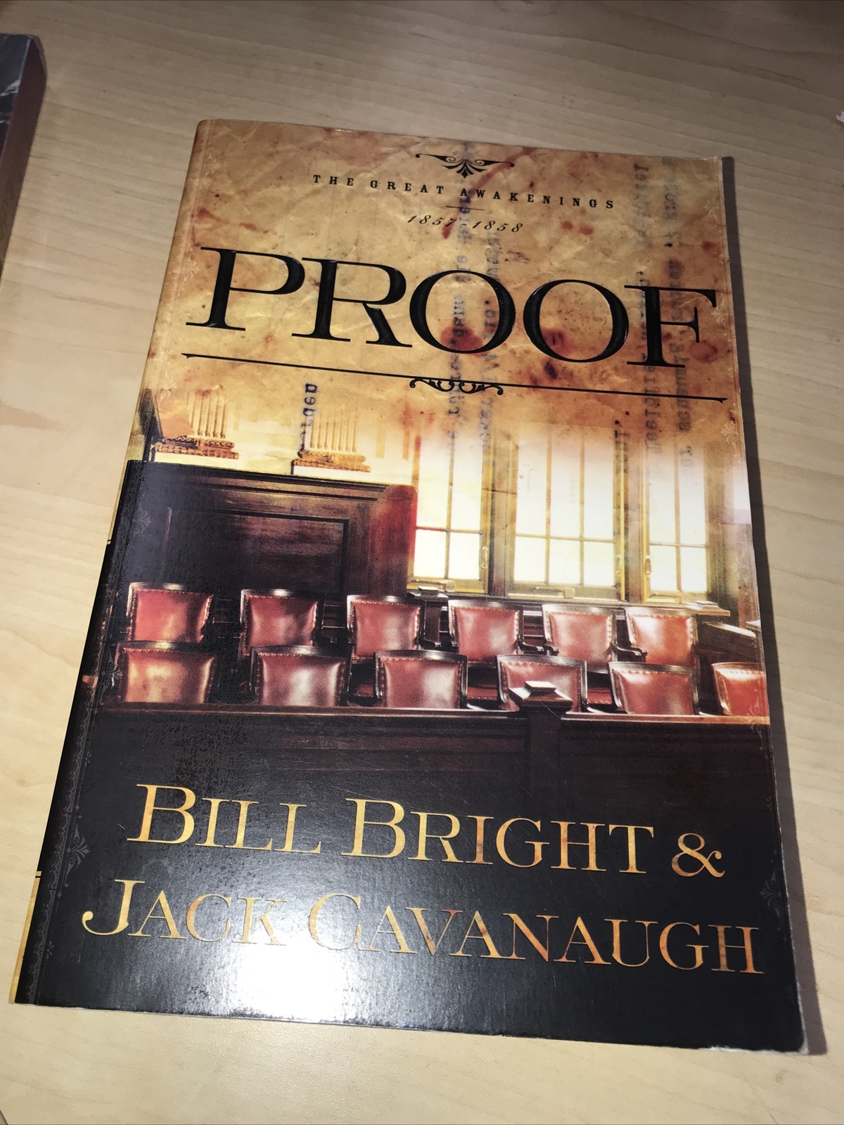 Proof (The Great Awakenings Series #1) – Paperback By Bright, Bill – GOOD