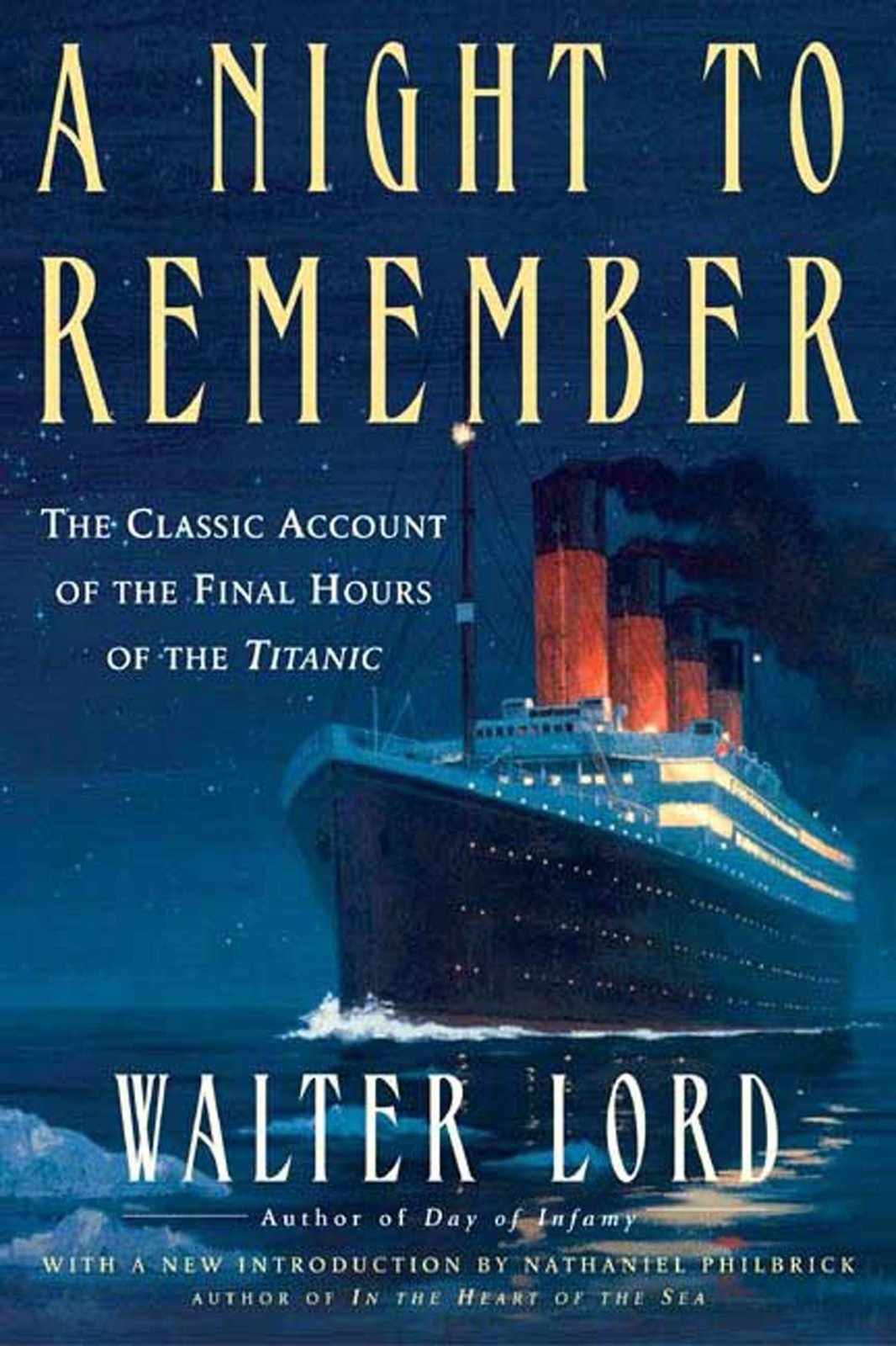 A Night to Remember: The Classic Account of the Final Hours of the Titanic (…