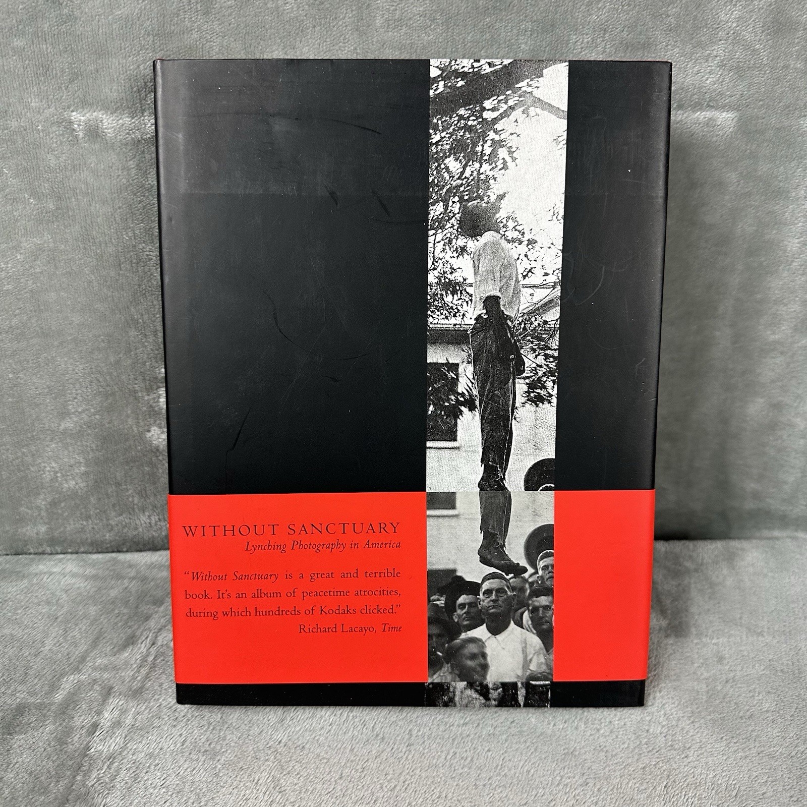 Without Sanctuary: Lynching Photography in America by James Allen (2004)