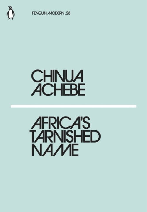 Africa’s Tarnished Name Paperback Chinua Achebe