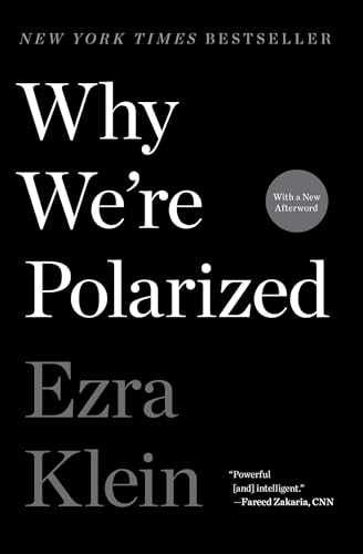 Why We’re Polarized – Paperback, by Klein Ezra – Very Good