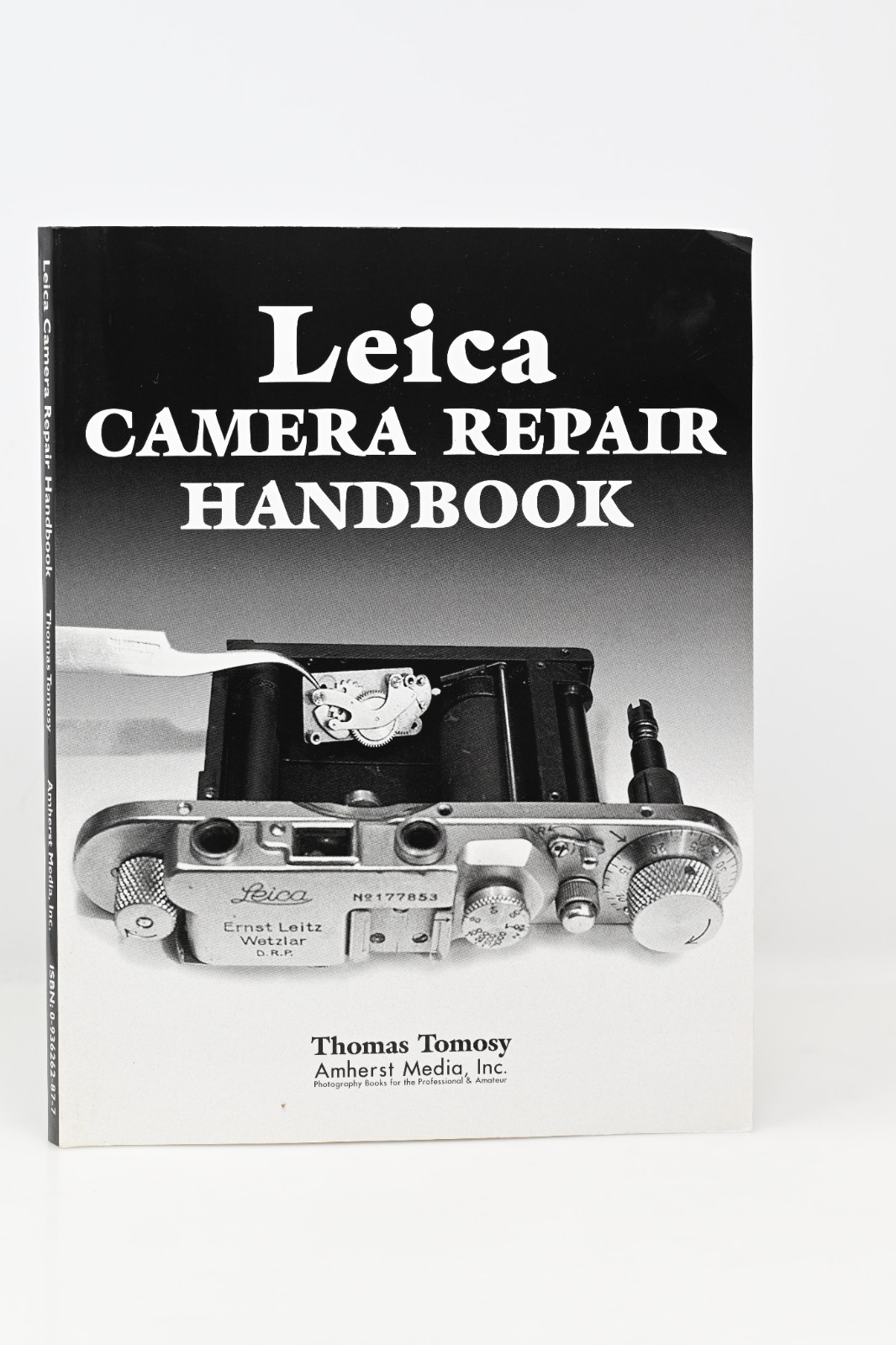 Leica Camera Repair Handbook: Repairing & Restoring Collectible Leica Cameras