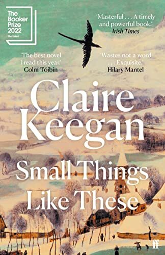 Small Things Like These: Shortlisted f… by Keegan, Claire Paperback / softback