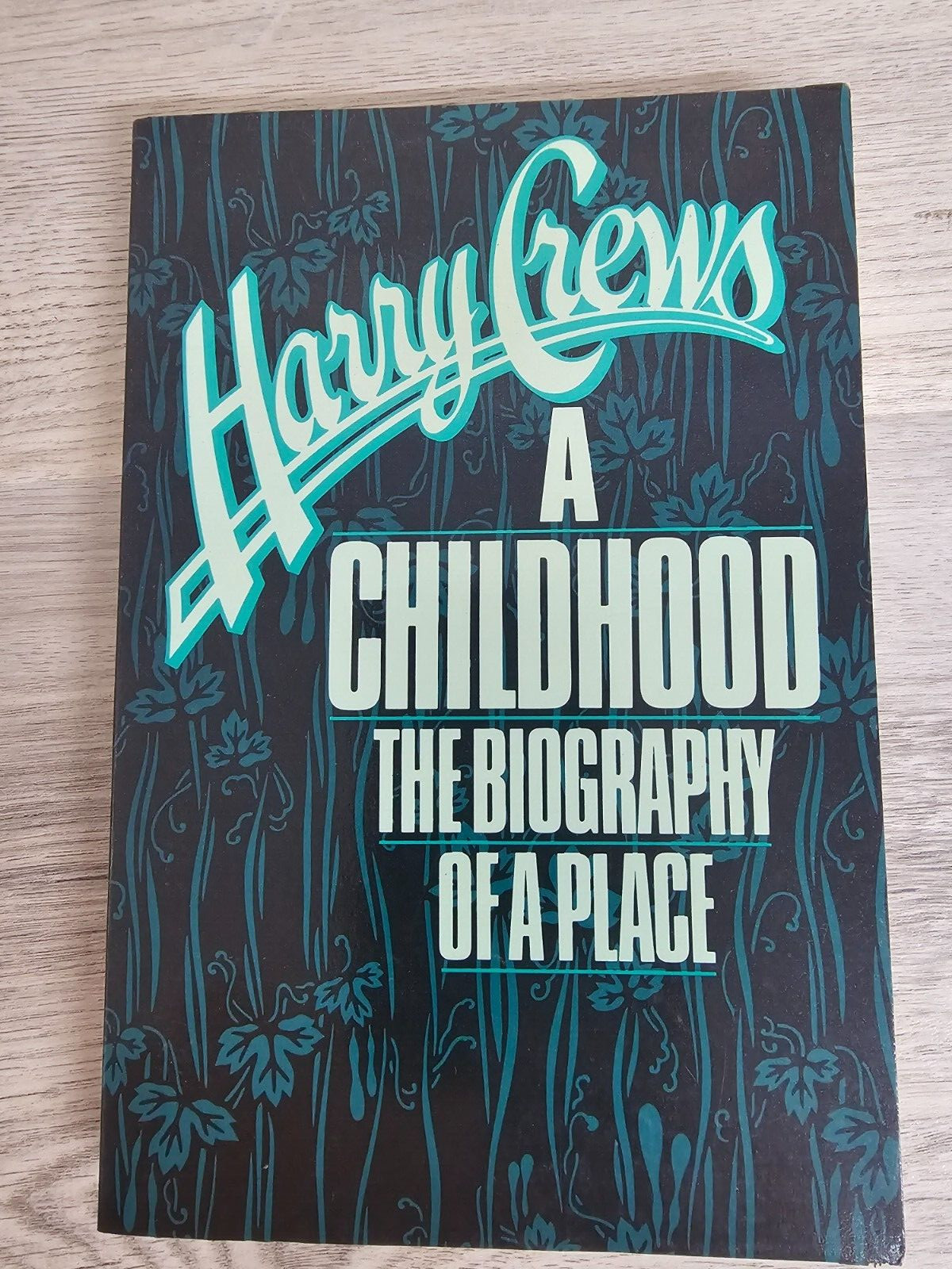 SIGNED! A Childhood: The Biography of a Place By Crews, Harry 1st print pb
