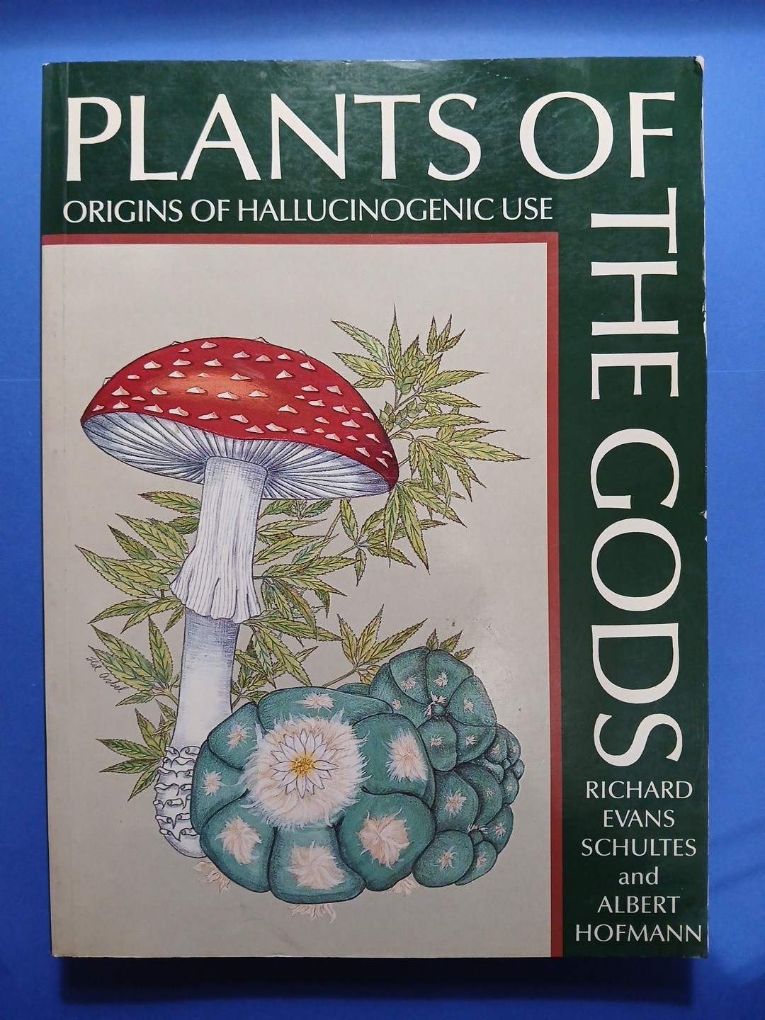 Plants of the Gods Origins of Hallucinogenic Use Schultes Evans Hoffman 1979