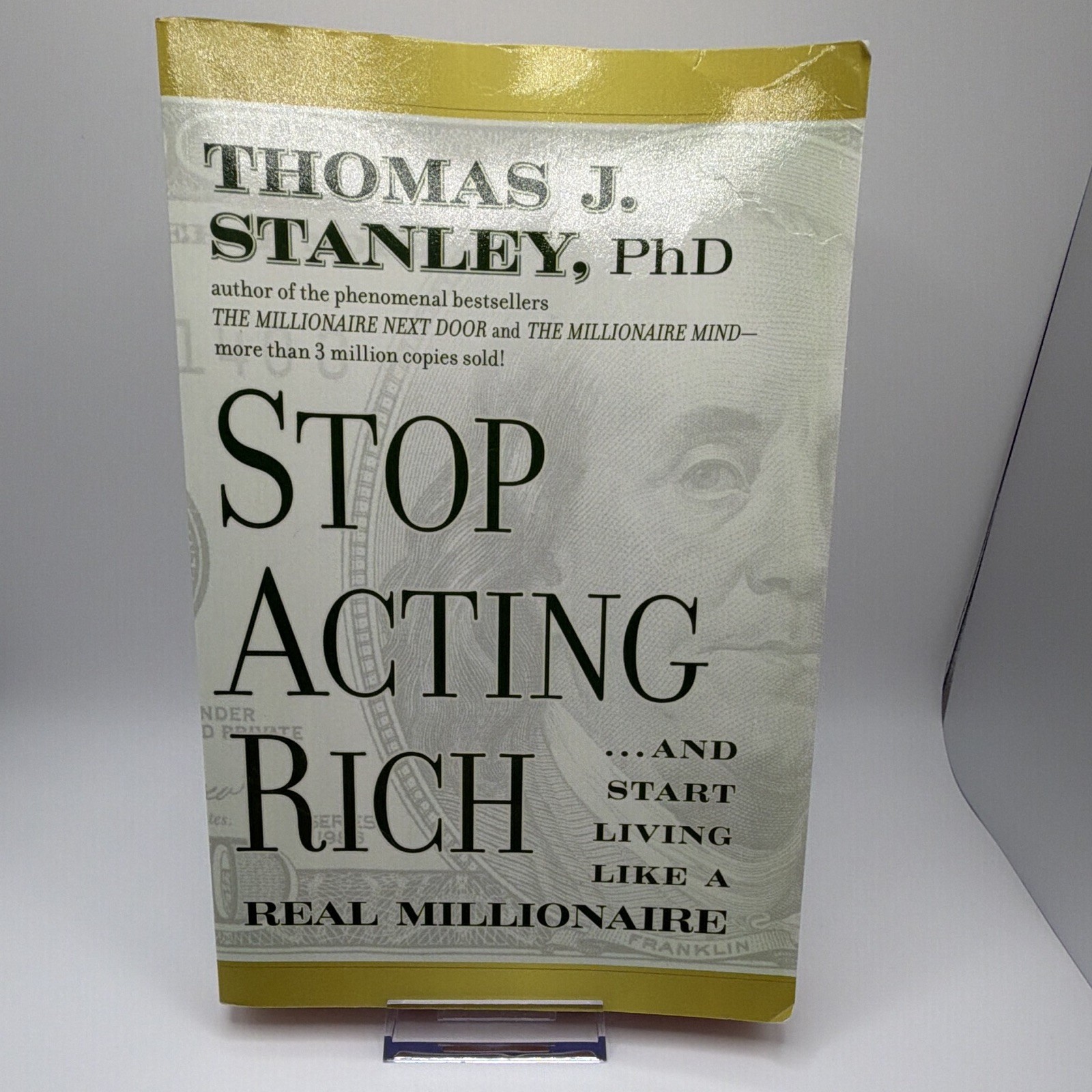 Thomas J. Stanley Stop Acting Rich: Real Millionaire Personal Finance Paperback