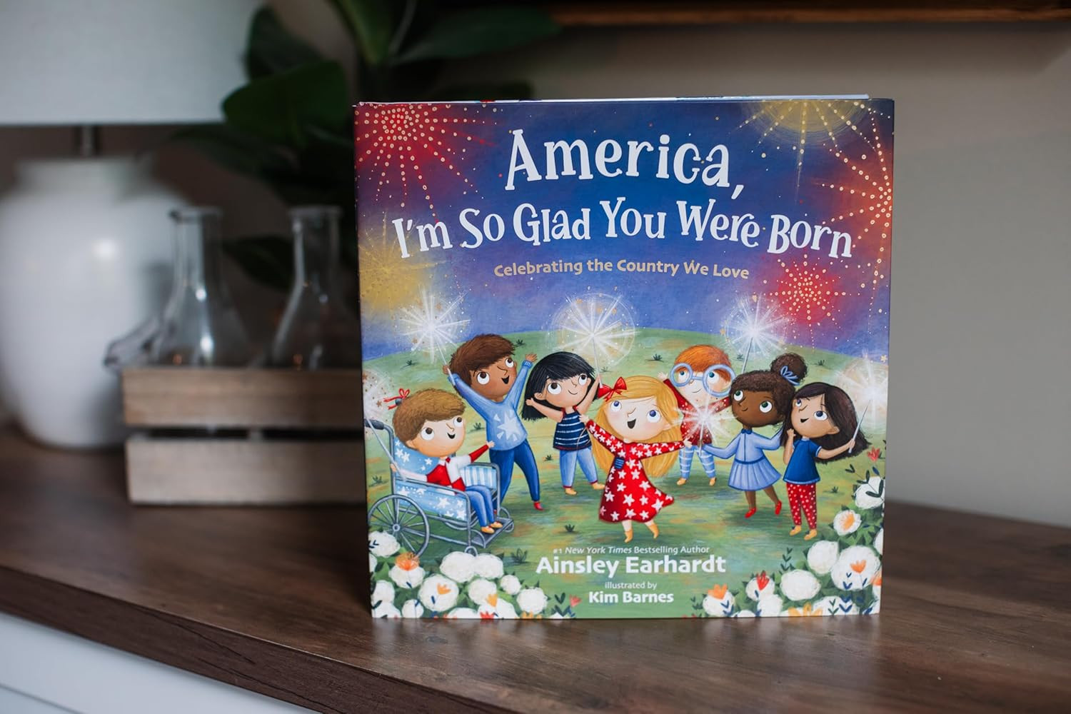 America, I’M so Glad You Were Born: Celebrating the Country We Love