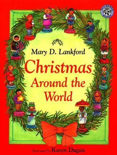 Christmas Around the World: A Christmas – 0688163238, paperback, Mary D Lankford