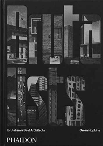 The Brutalists: Brutalism’s Best – Hardcover, by Hopkins Owen – Acceptable
