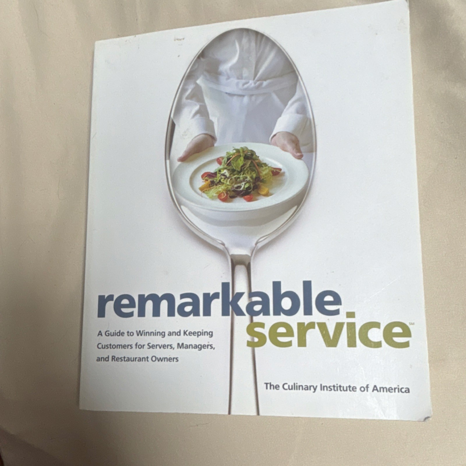 Wiley Remarkable Service by Culinary Institute, 2nd Edition Paperback