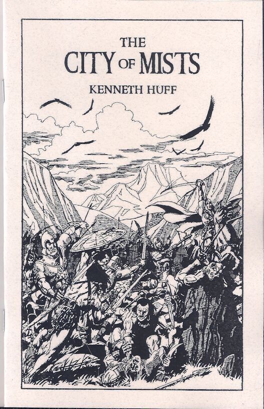 The City of Mists – Kenneth Huff – 2020 Sabre Press Sword & Sorcery Chapbook