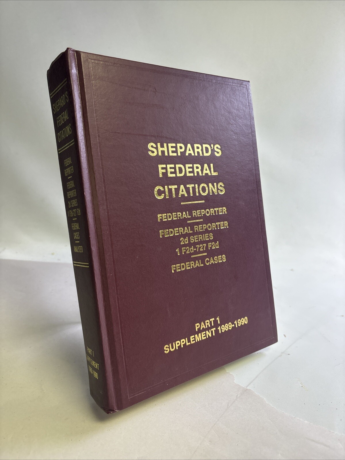 Shepard’d Federal Citations – Part 1 Supplement 1989-1990 – Federal Cases
