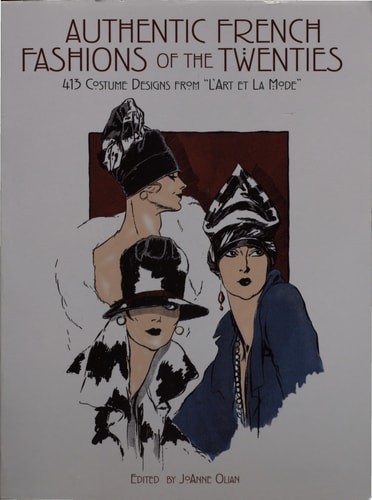Authentic French Fashions of the Twenties: 413 Costume Designs from “L’Art Et La