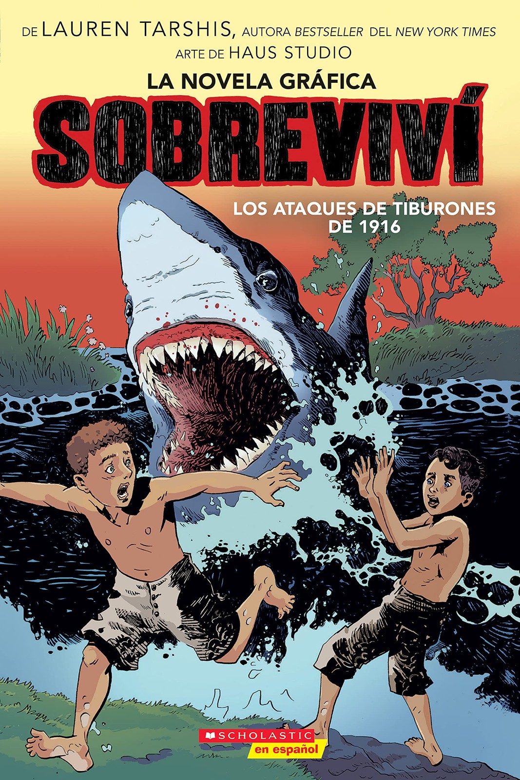 Sobreviví los ataques de tiburones de 1916 (Graphix) (I Survived the Shark …