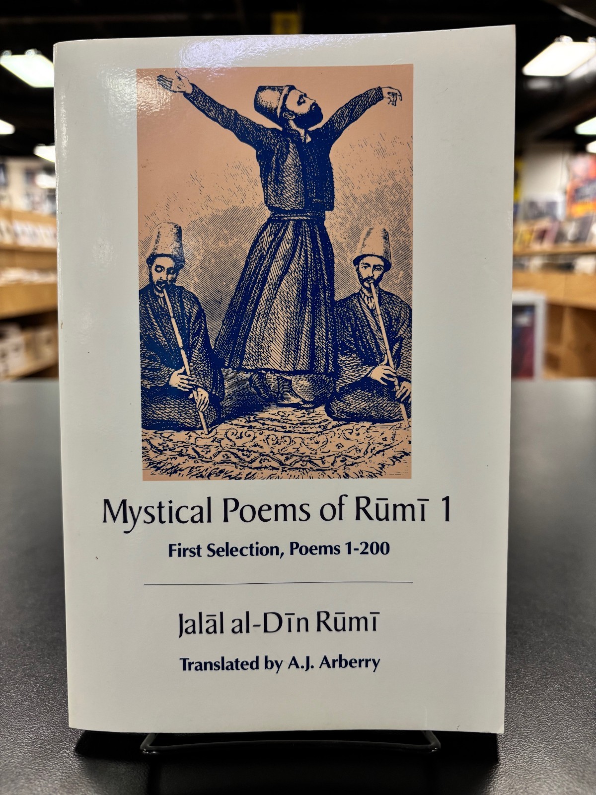 Jalal al-Din Rumi – Mystical Poems of Rumi 1