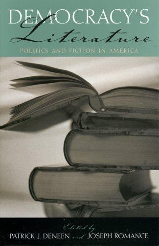 Democracy’s Literature: Politics and Fiction in America