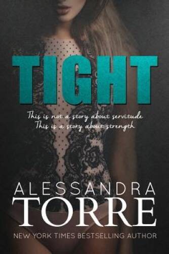 Tight – Paperback By Torre, Alessandra – GOOD