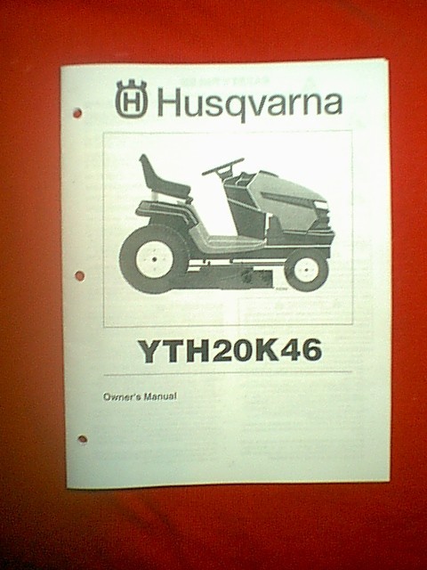 HUSQVARNA 20 HP 46″ LAWN TRACTOR MODEL YTH20H46 OWNER’S / PARTS MANUAL
