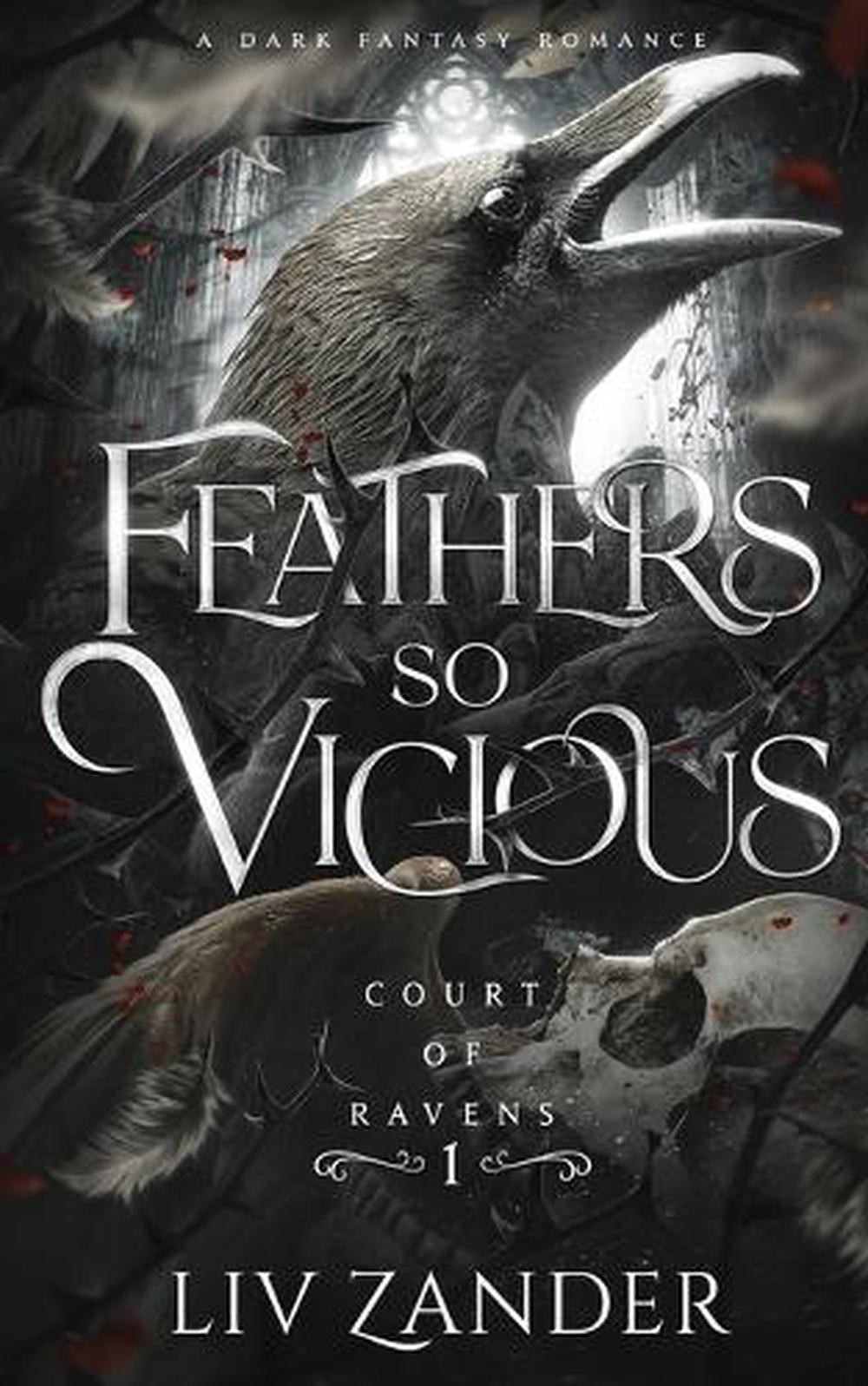 Feathers so Vicious: A Dark Fantasy Romance by LIV Zander Paperback Book