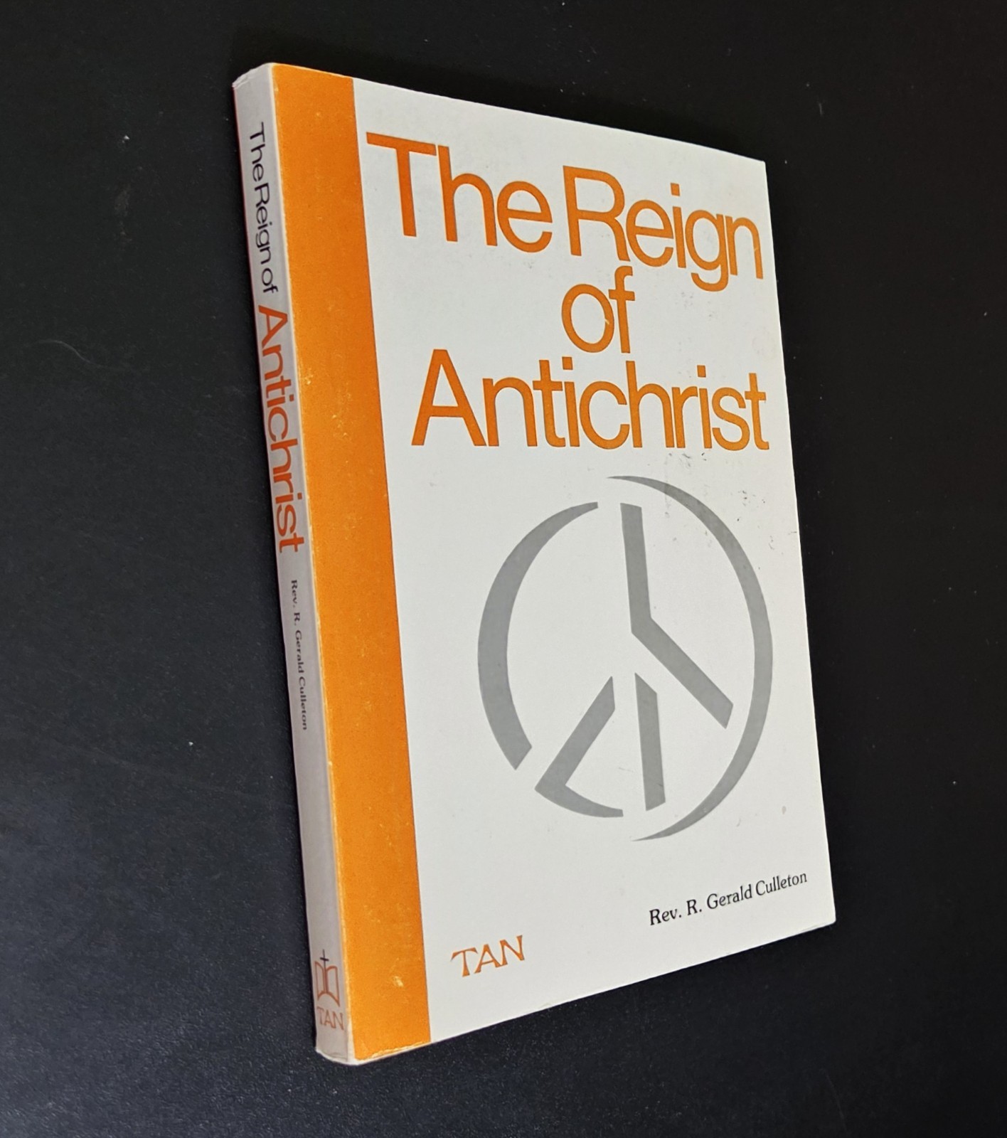 THE REIGN OF THE ANTICHRIST – Rev. R. Gerald Culleton (1974) Vintage Catholic