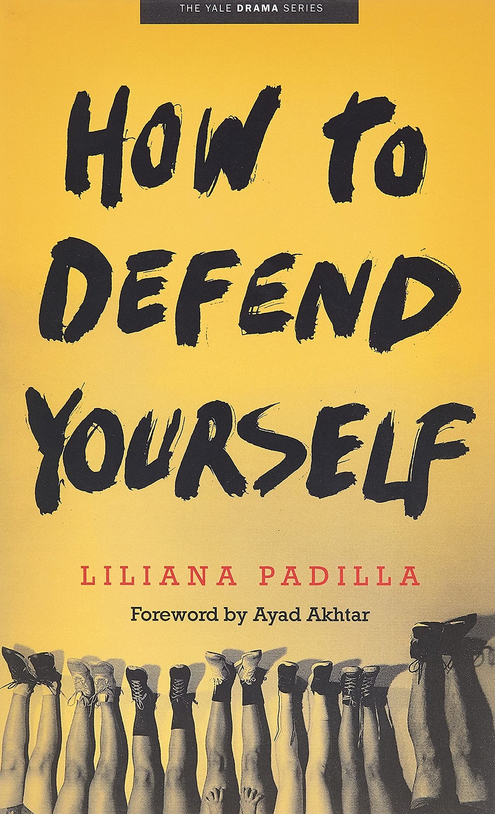 How to Defend Yourself (Yale Drama Series)