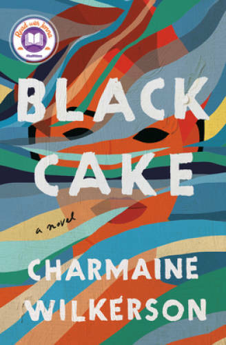 Black Cake: A Novel – Hardcover By Wilkerson, Charmaine – VERY GOOD