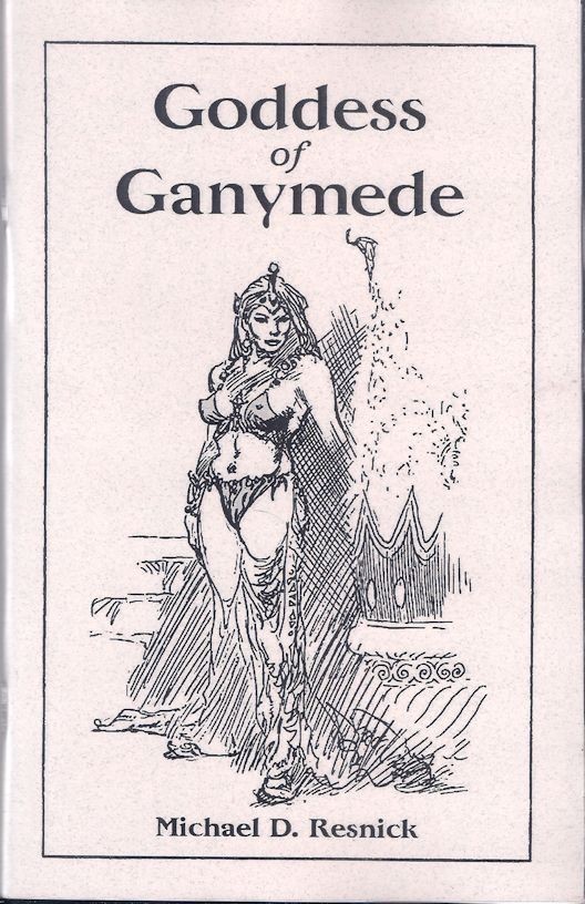 Goddess of Ganymede – Michael D. Resnick – 2026 Sabre Press S&P Chapbook