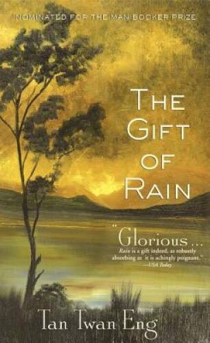 The Gift of Rain: A Novel – Paperback By Eng, Tan Twan – VERY GOOD