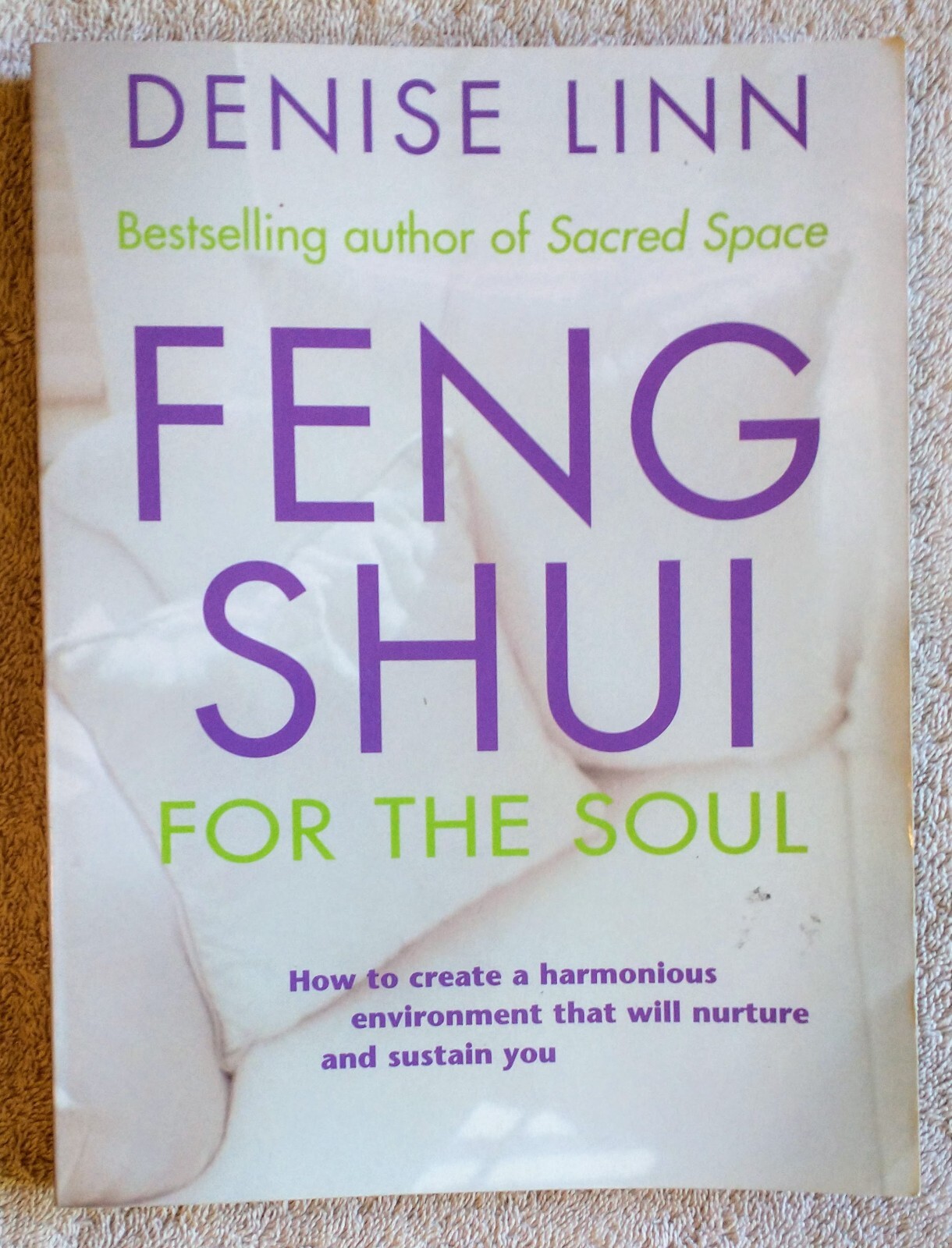 Feng Shui For The Soul by Linn c. 1999 Printed June 2001 256 pp Paperback EUC