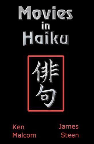 Movies in Haiku, Paperback by Malcom, Kenneth; Steen, James, Like New Used, F…