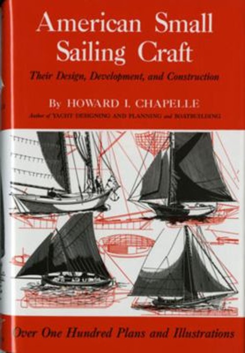 American Small Sailing Craft : Their Design, Development and Cons