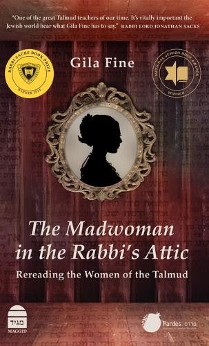 Gila Fine The Madwoman in the Rabbi’s Attic (Hardback)