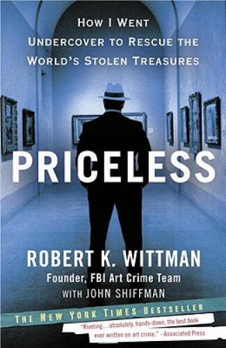 Priceless: How I Went Undercover to Rescue the World’s Stol – VERY GOOD